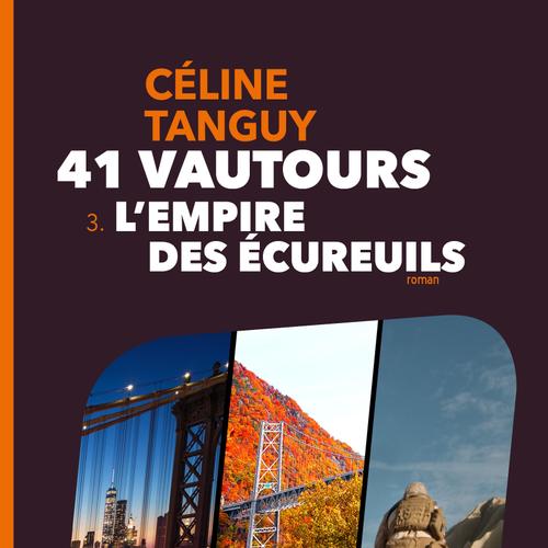 41 Vautours – 3. L'Empire des écureuils