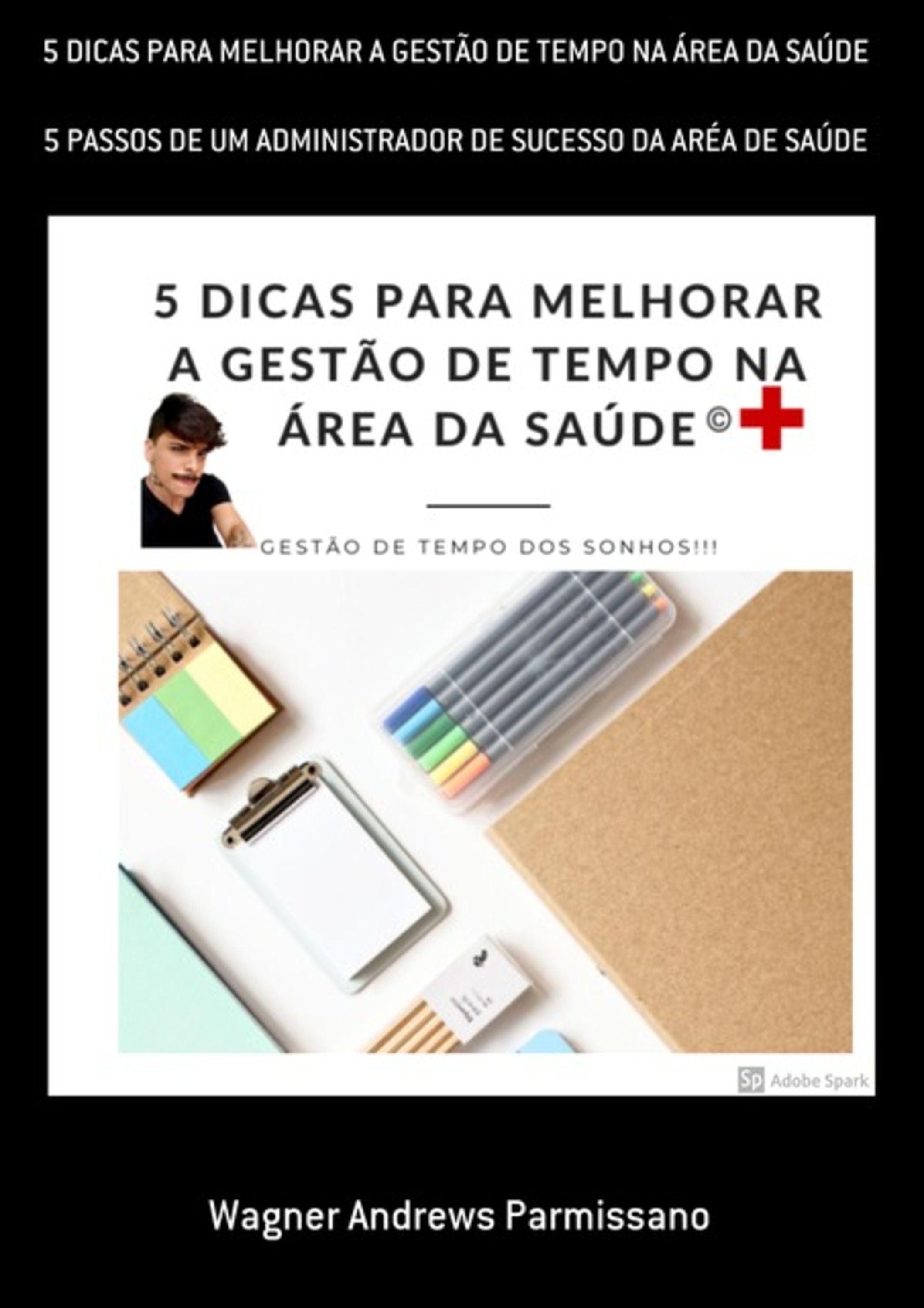 5 Dicas Para Melhorar A Gestão De Tempo Na Área Da Saúde