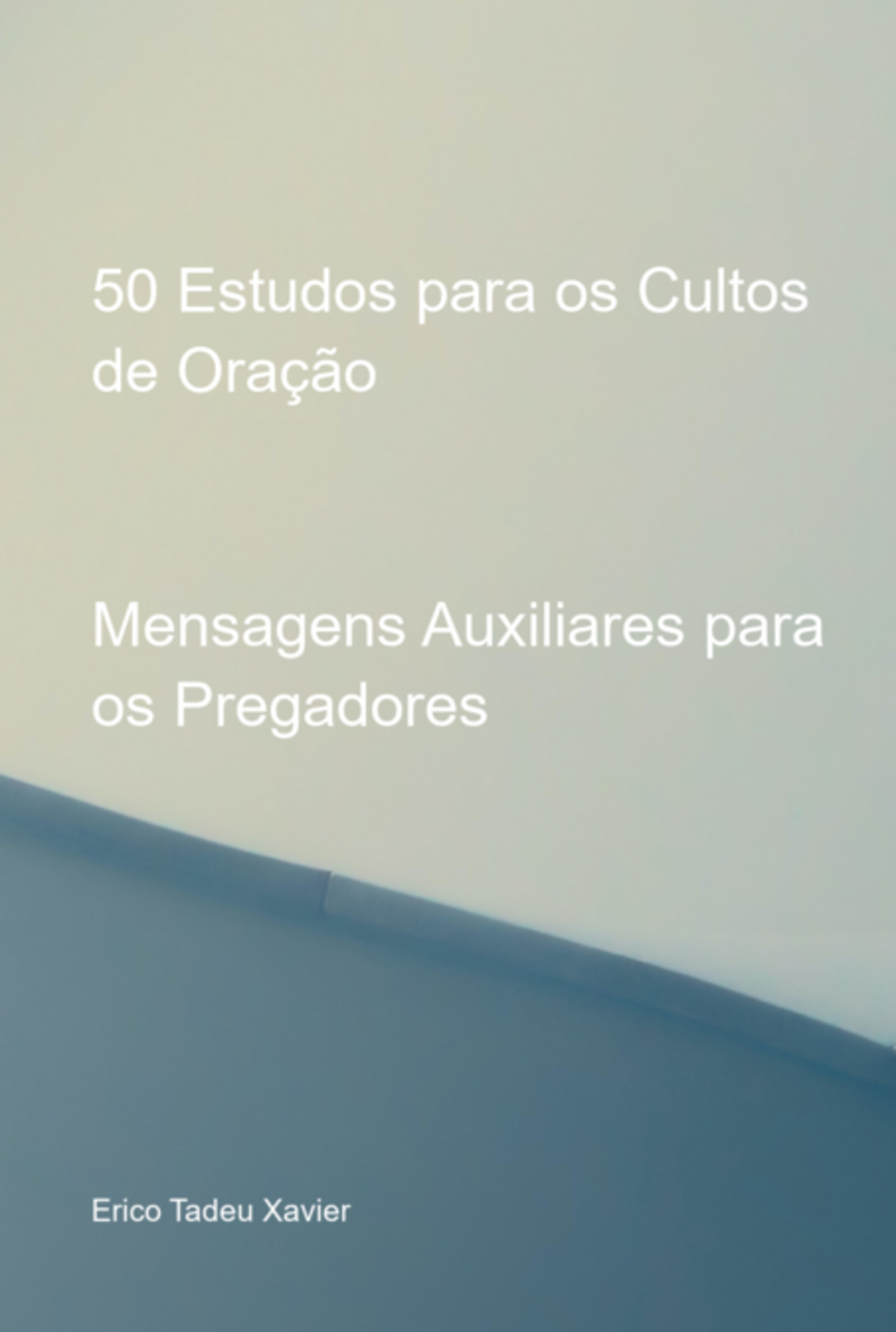 50 Estudos Para Os Cultos De Oração