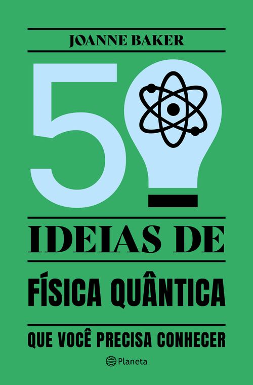 50 ideias de Física Quântica