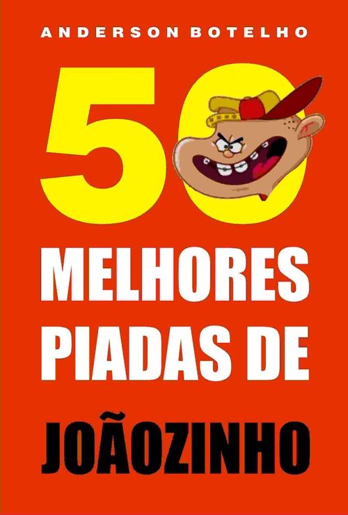 50 Melhores piadas de Joãozinho