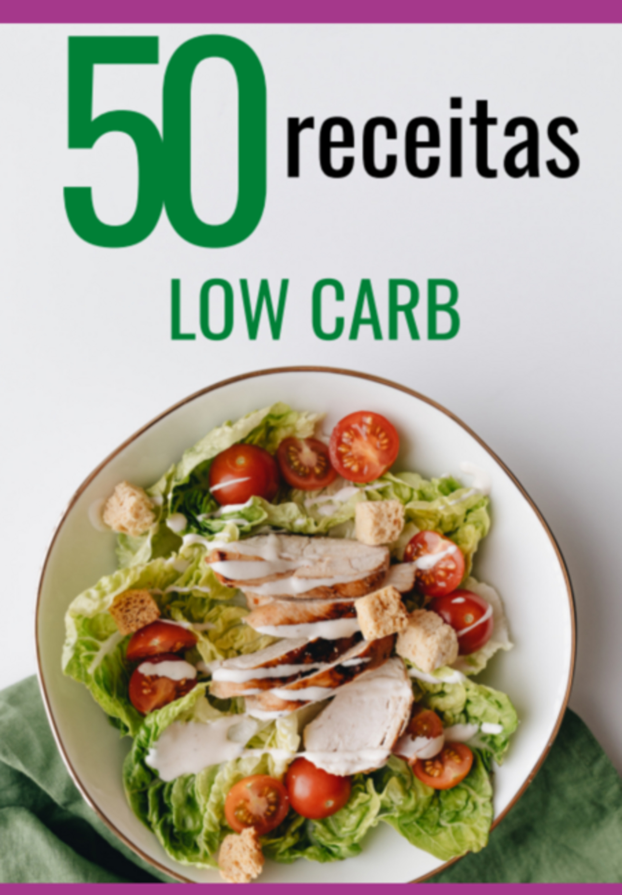 50 Receitas Low Carb