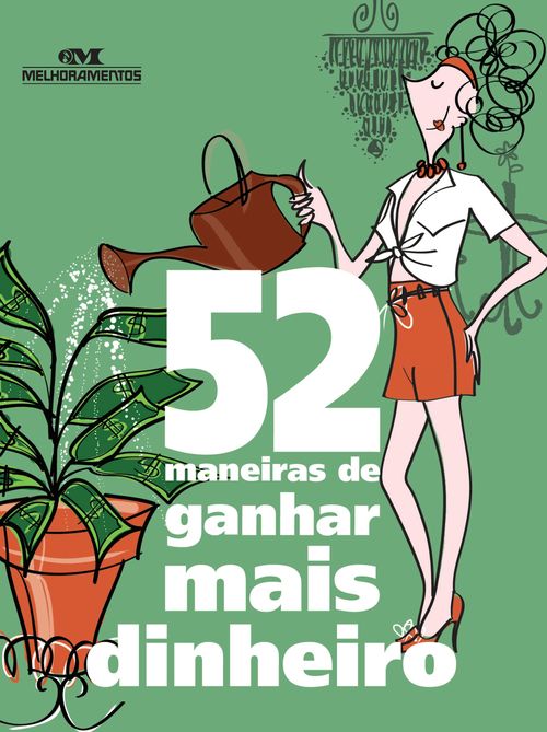 52 maneiras de ganhar mais dinheiro