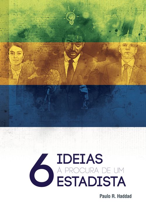 6 ideias à procura de um estadista