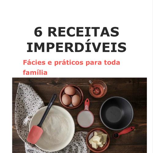 6 Receitas imperdíveis