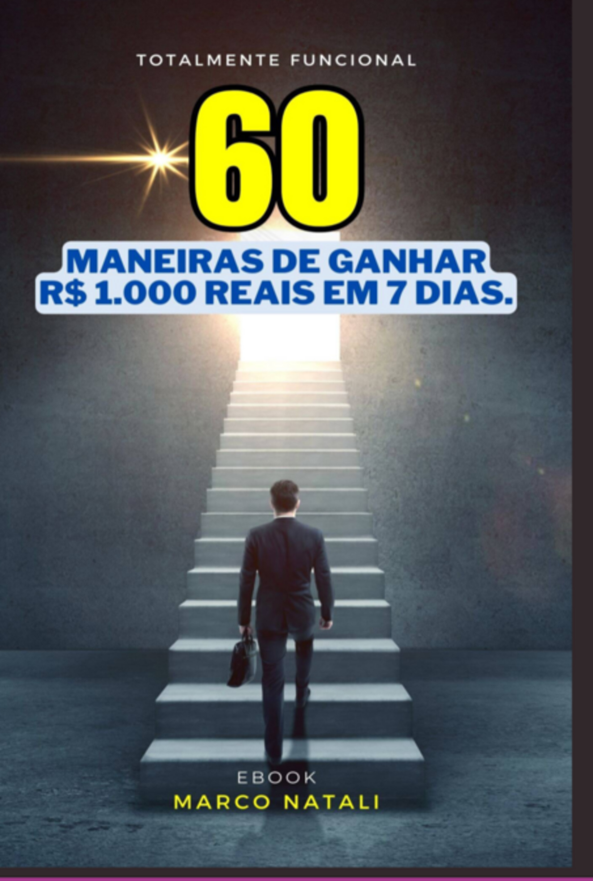 60 Maneiras De Ganhar Mil Reais Em 5 Dias