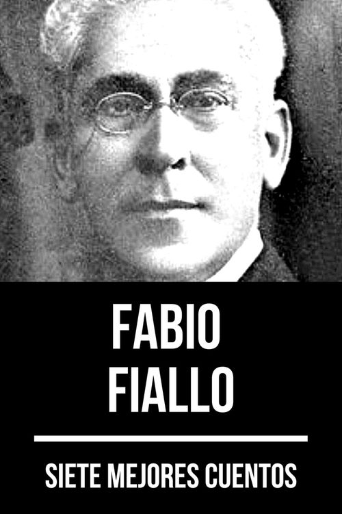 7 mejores cuentos de Fabio Fiallo