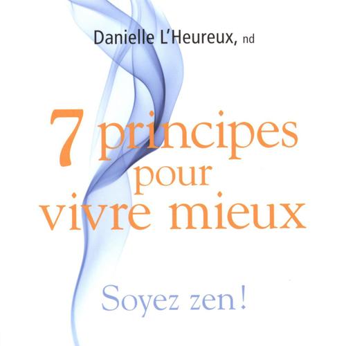 7 principes pour vivre mieux