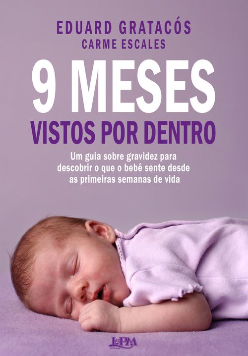 9 meses vistos por dentro