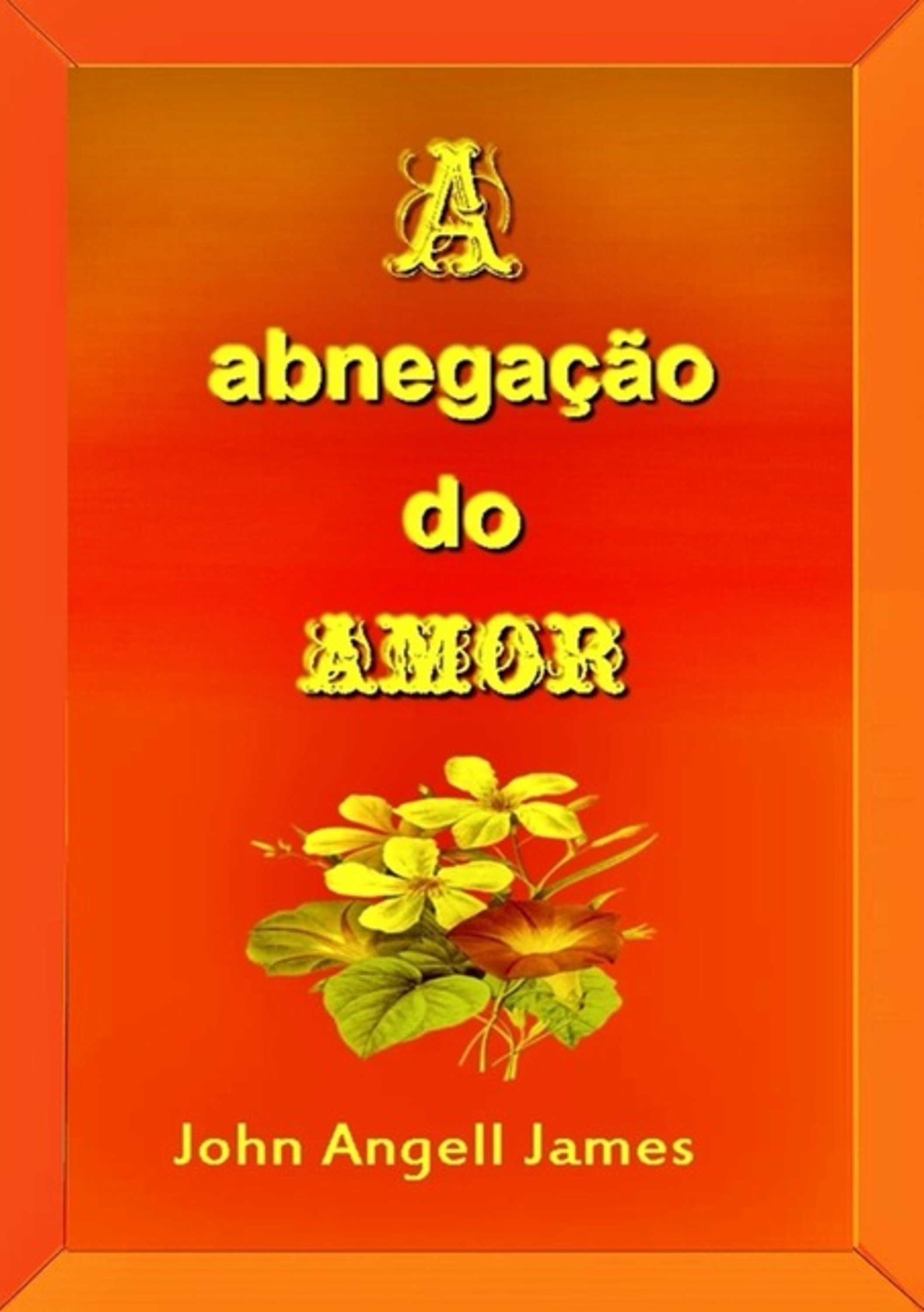 A Abnegação Do Amor