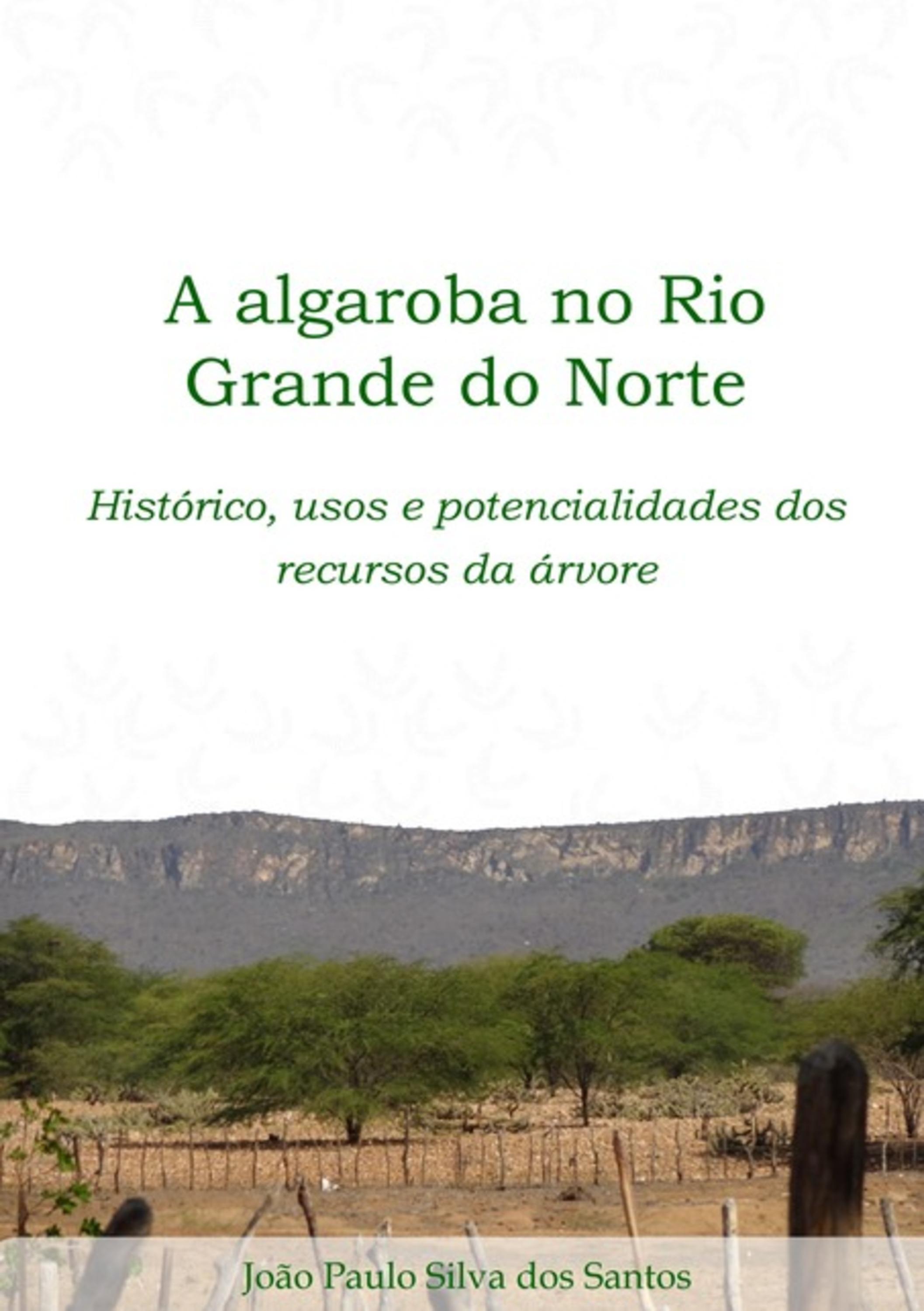 A Algaroba No Rio Grande Do Norte