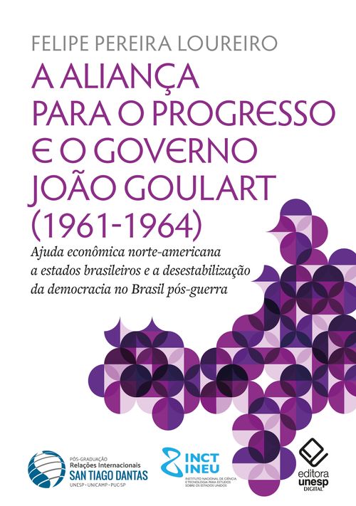 A aliança para o progresso e o governo João Goulart (1961-1964)