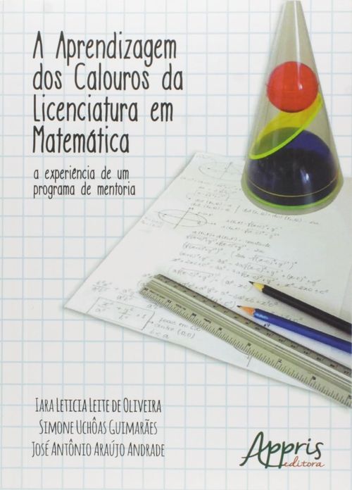 A aprendizagem dos calouros da licenciatura em matemática