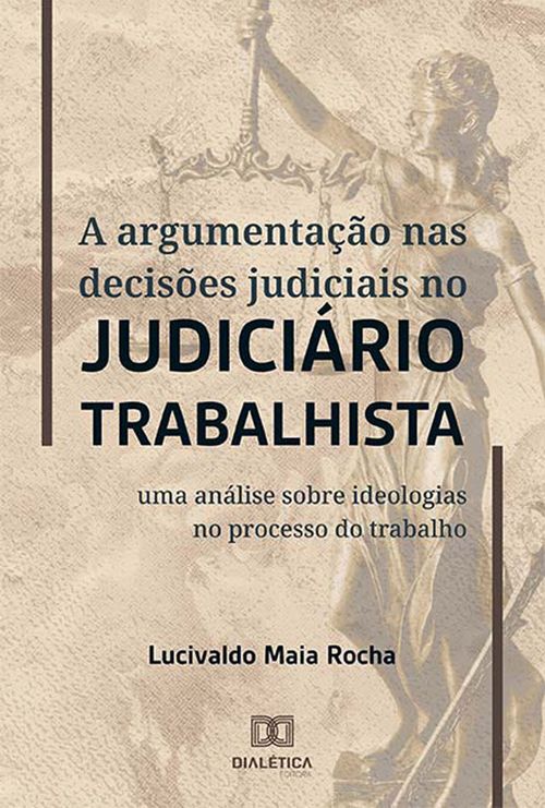 A argumentação nas decisões judiciais no judiciário trabalhista