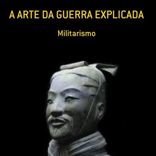 A ARTE DA GUERRA EXPLICADA