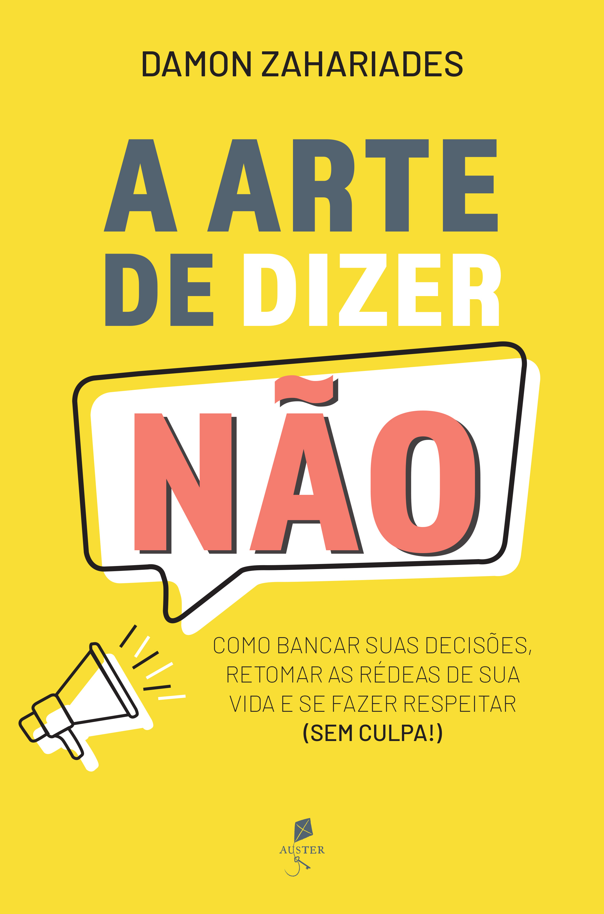 A Arte De Dizer Não