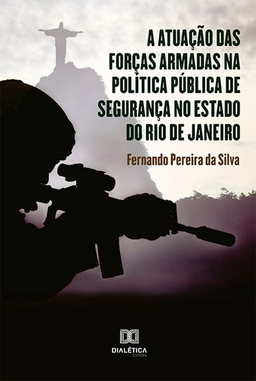 A atuação das forças armadas na política pública de segurança no estado do Rio de Janeiro