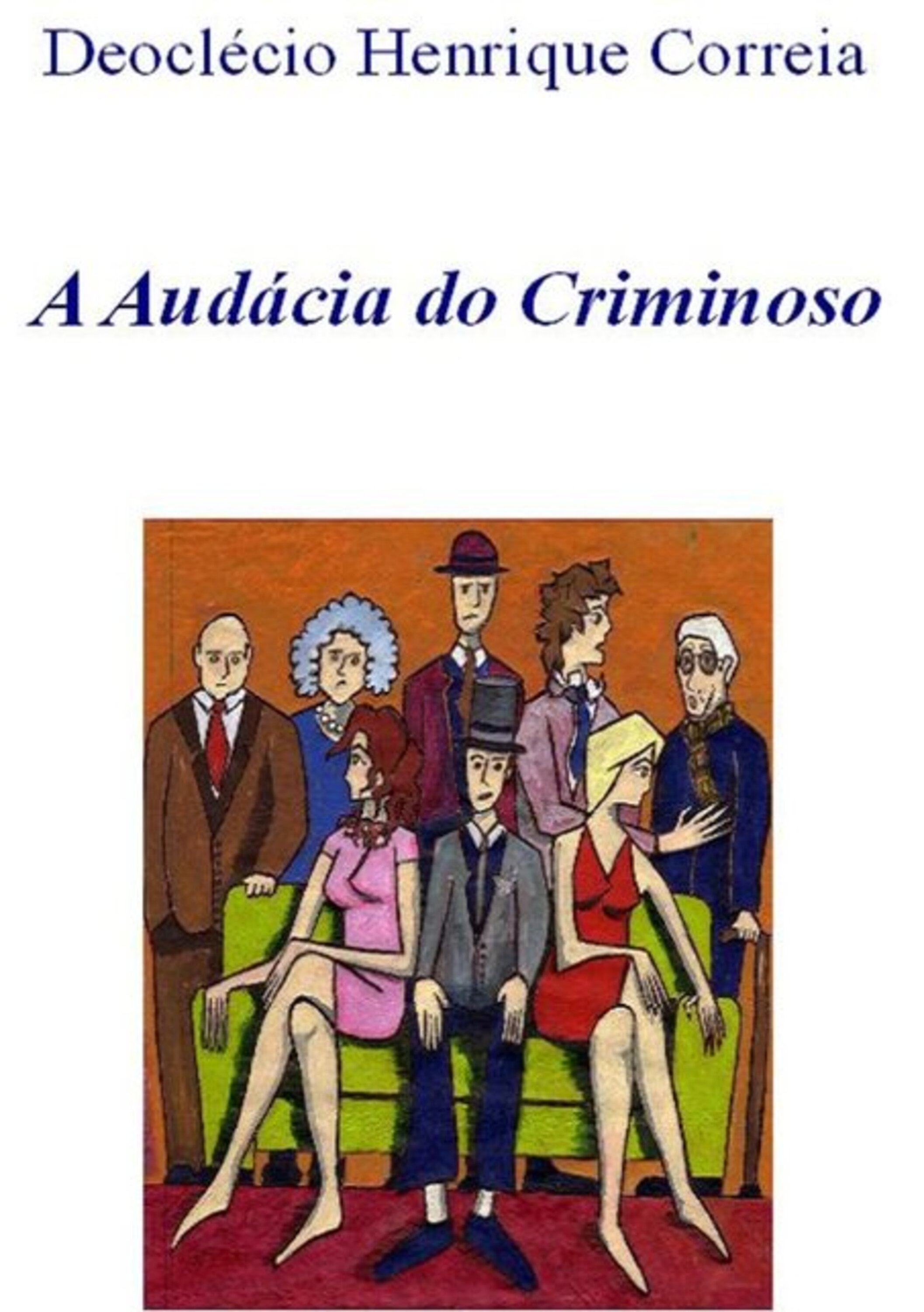 A Audácia Do Criminoso