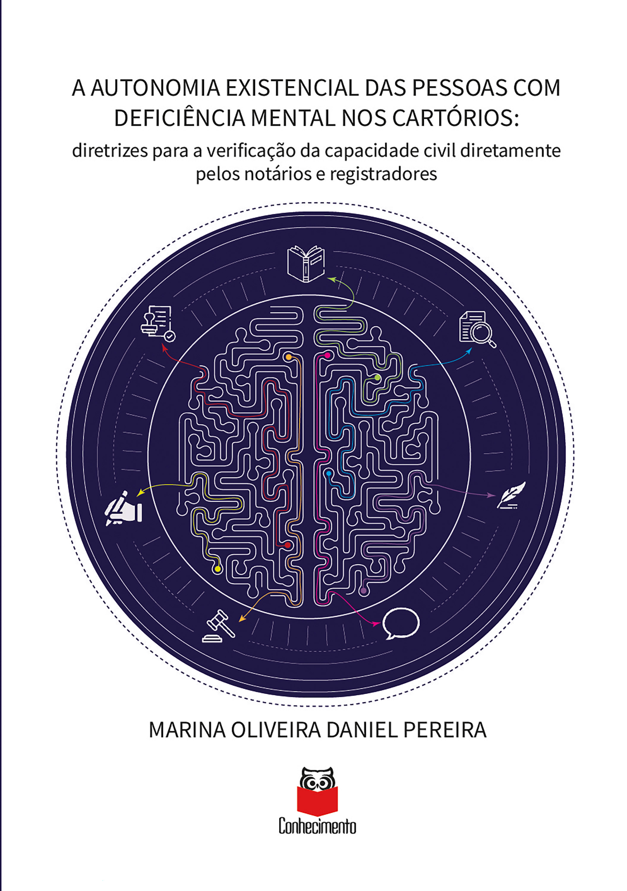 A Autonomia Existencial das Pessoas com Deficiência Mental nos Cartórios