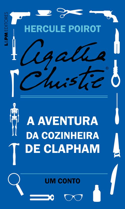 A aventura da cozinheira de Clapham: Um conto de Hercule Poirot