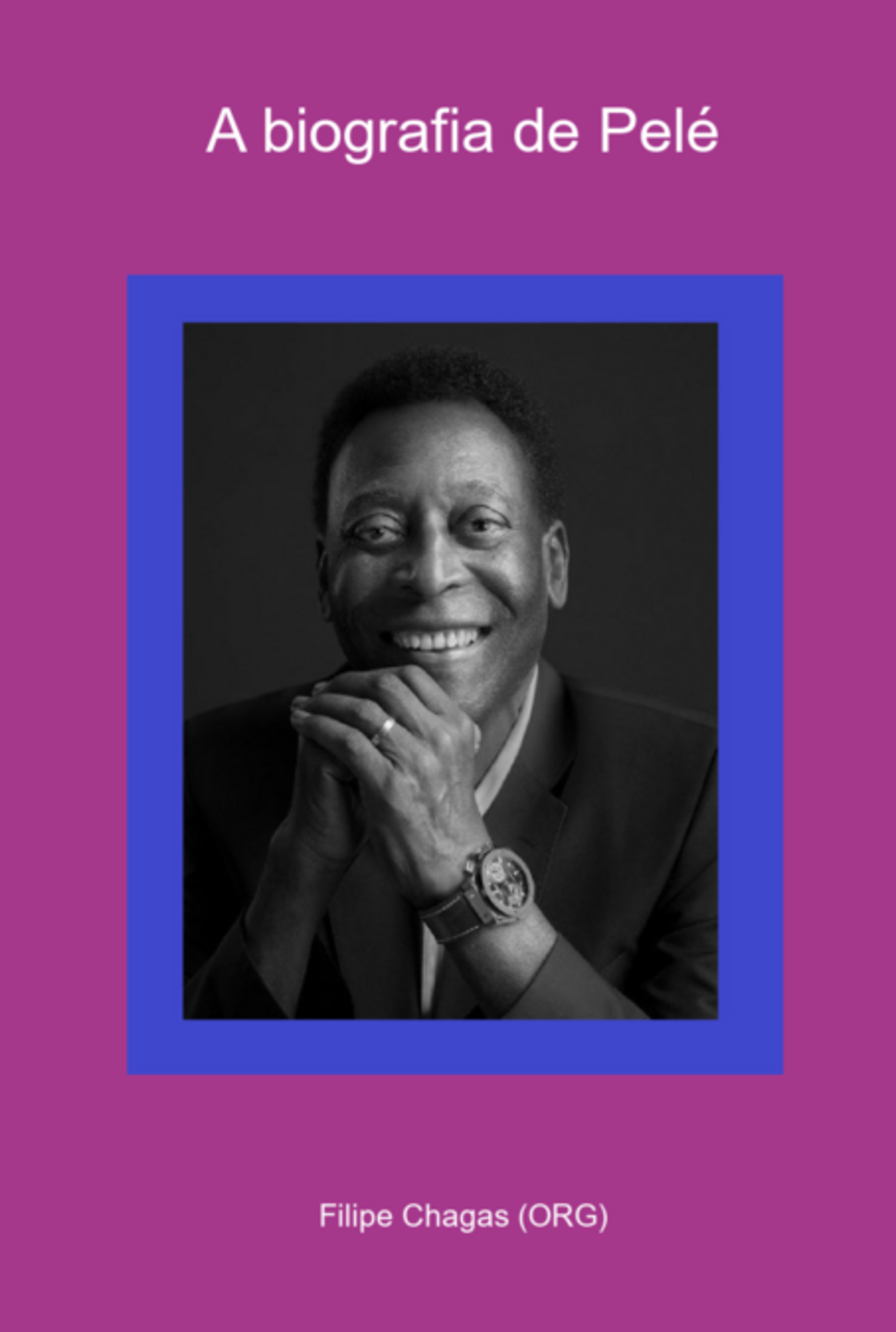 A Biografia De Pelé