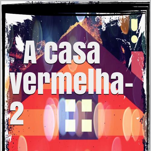 A casa vermelha-parte-2 contos eróticos