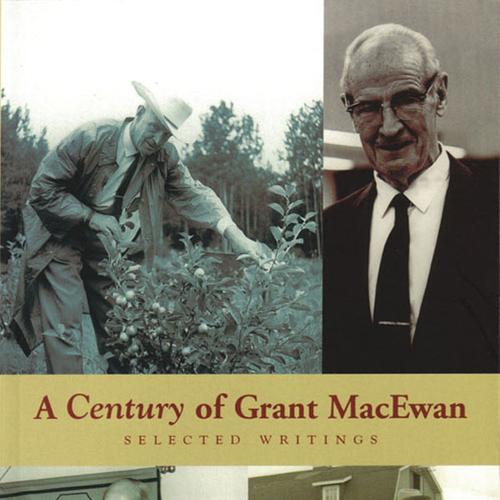 A Century of Grant MacEwan