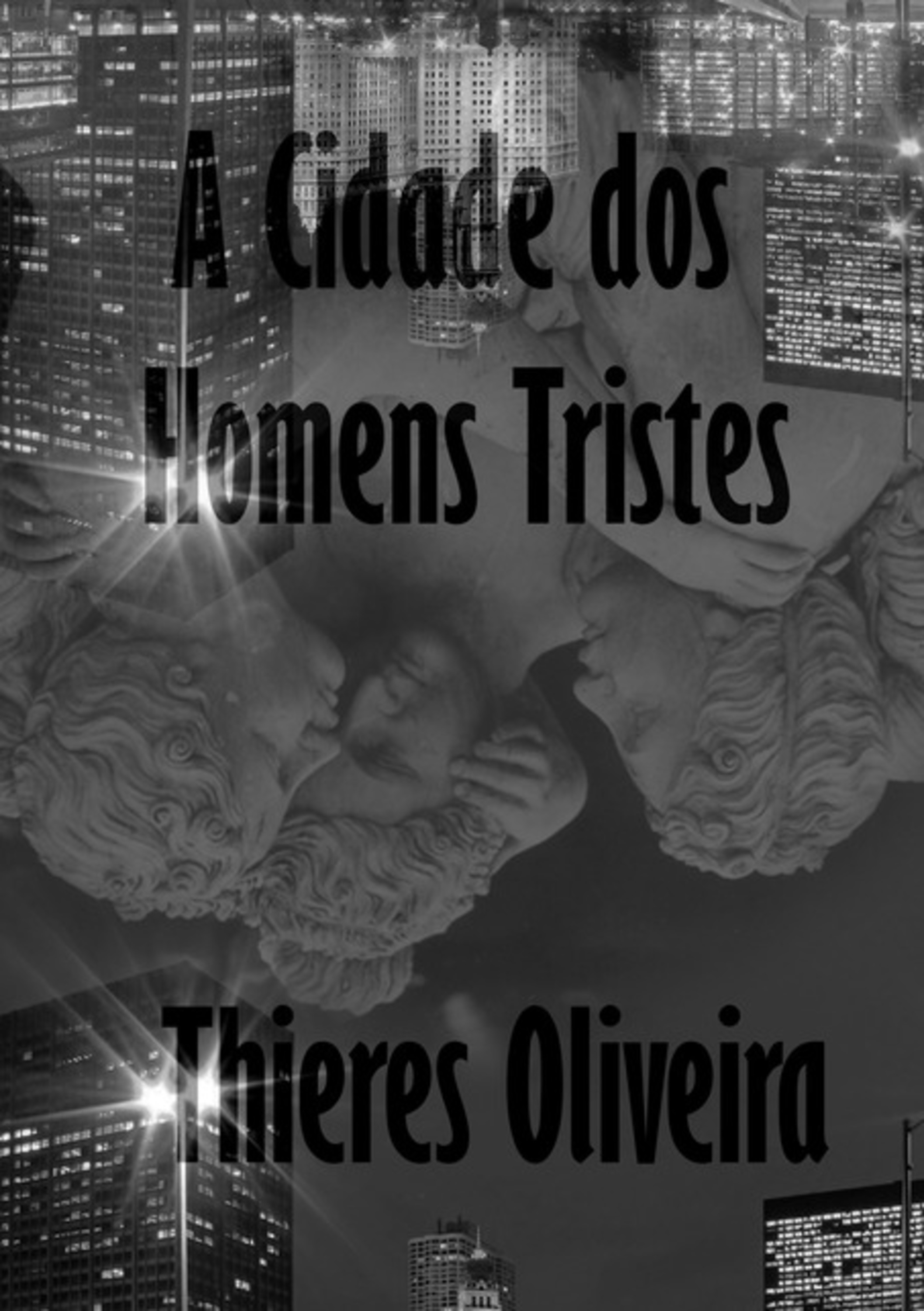 A Cidade Dos Homens Tristes