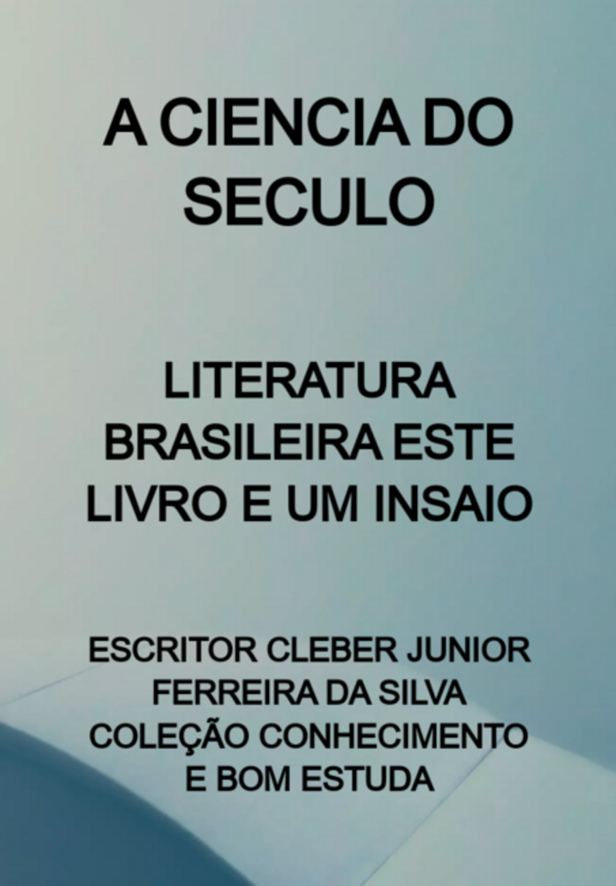 A Ciencia Do Seculo