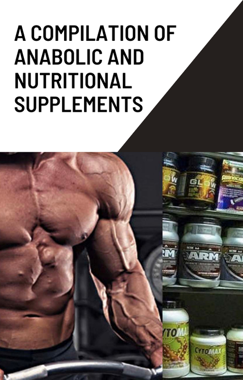 A compilation of anabolic and nutritionnal supplements