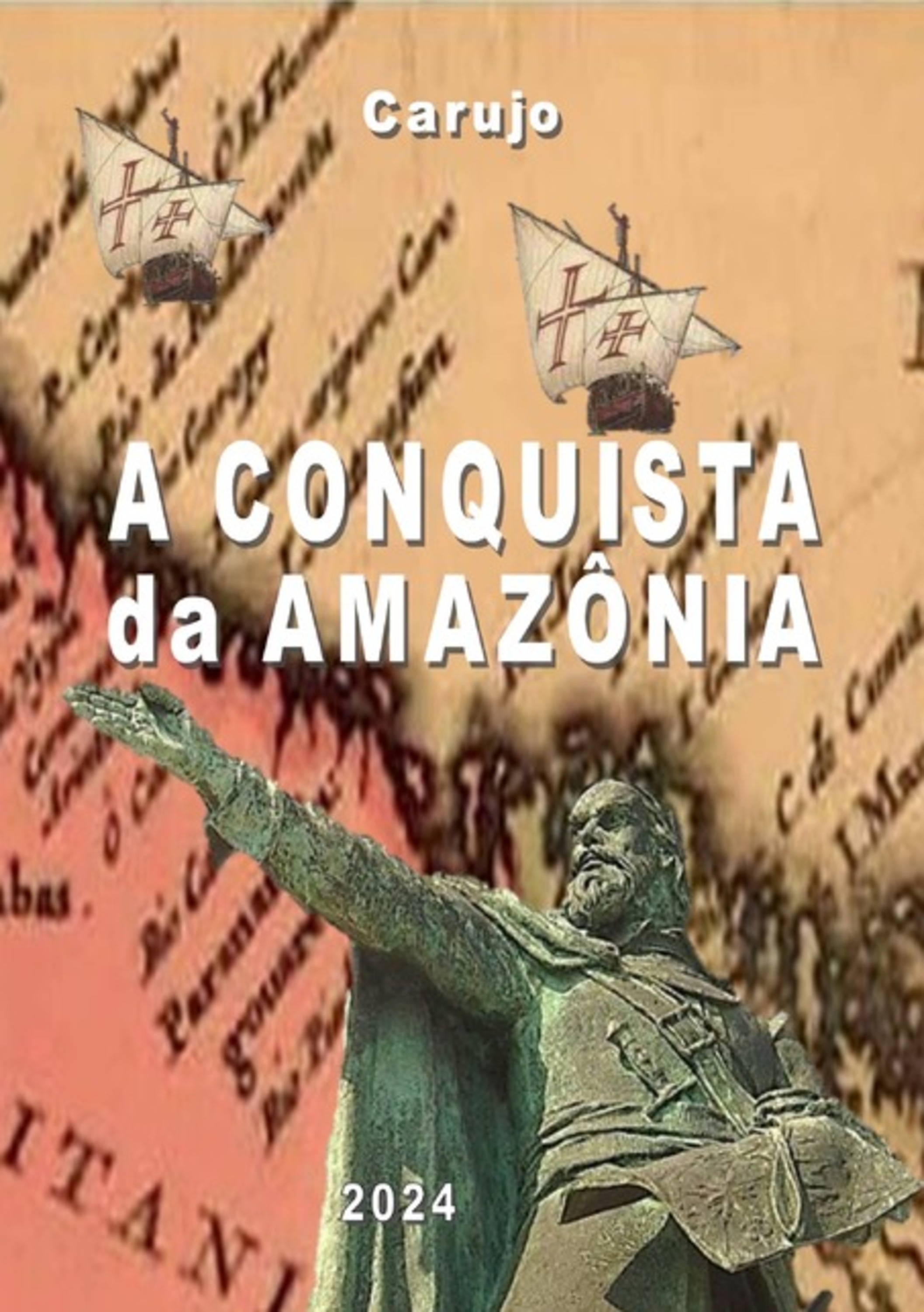 A Conquista Da Amazônia