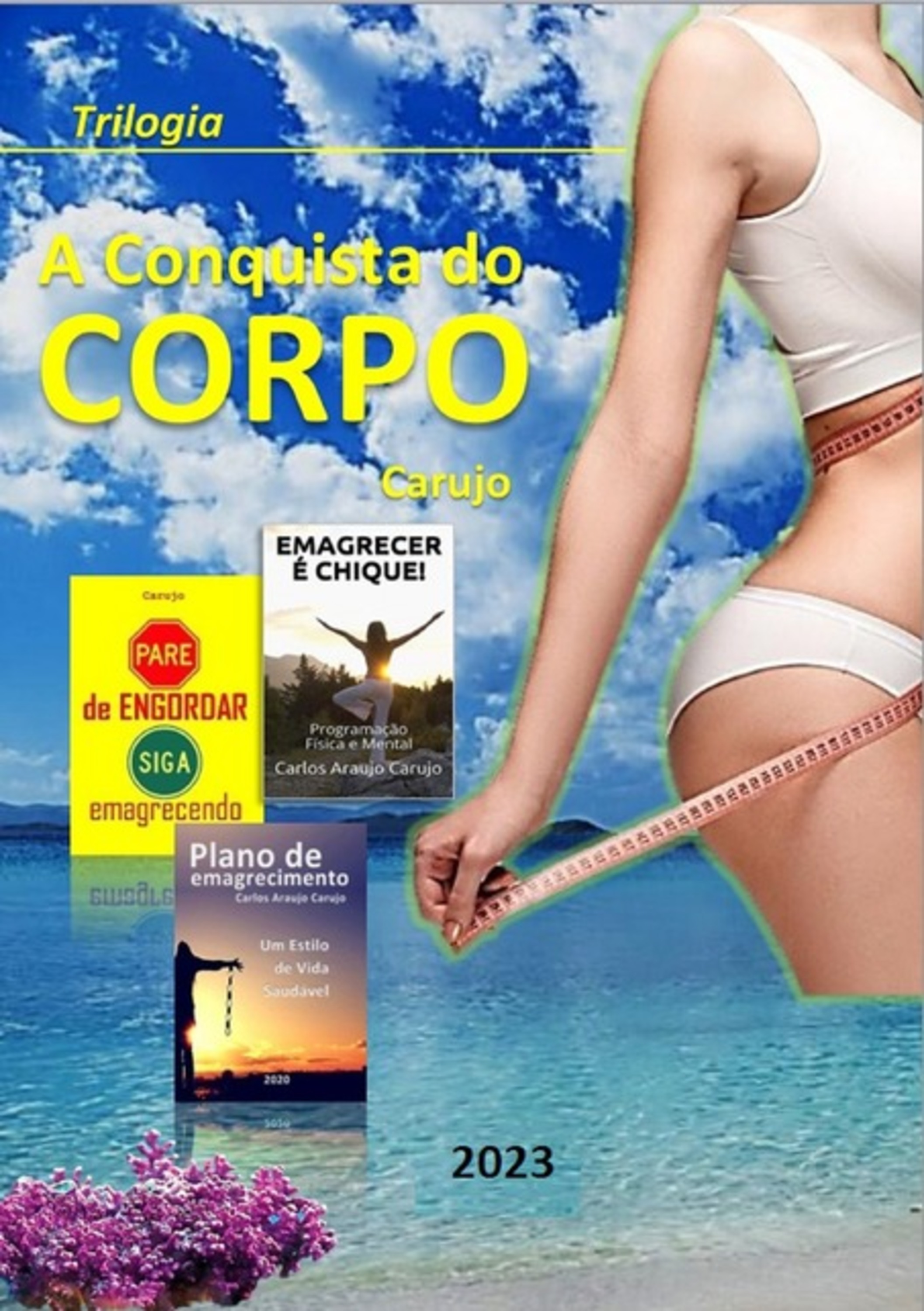 A Conquista Do Corpo