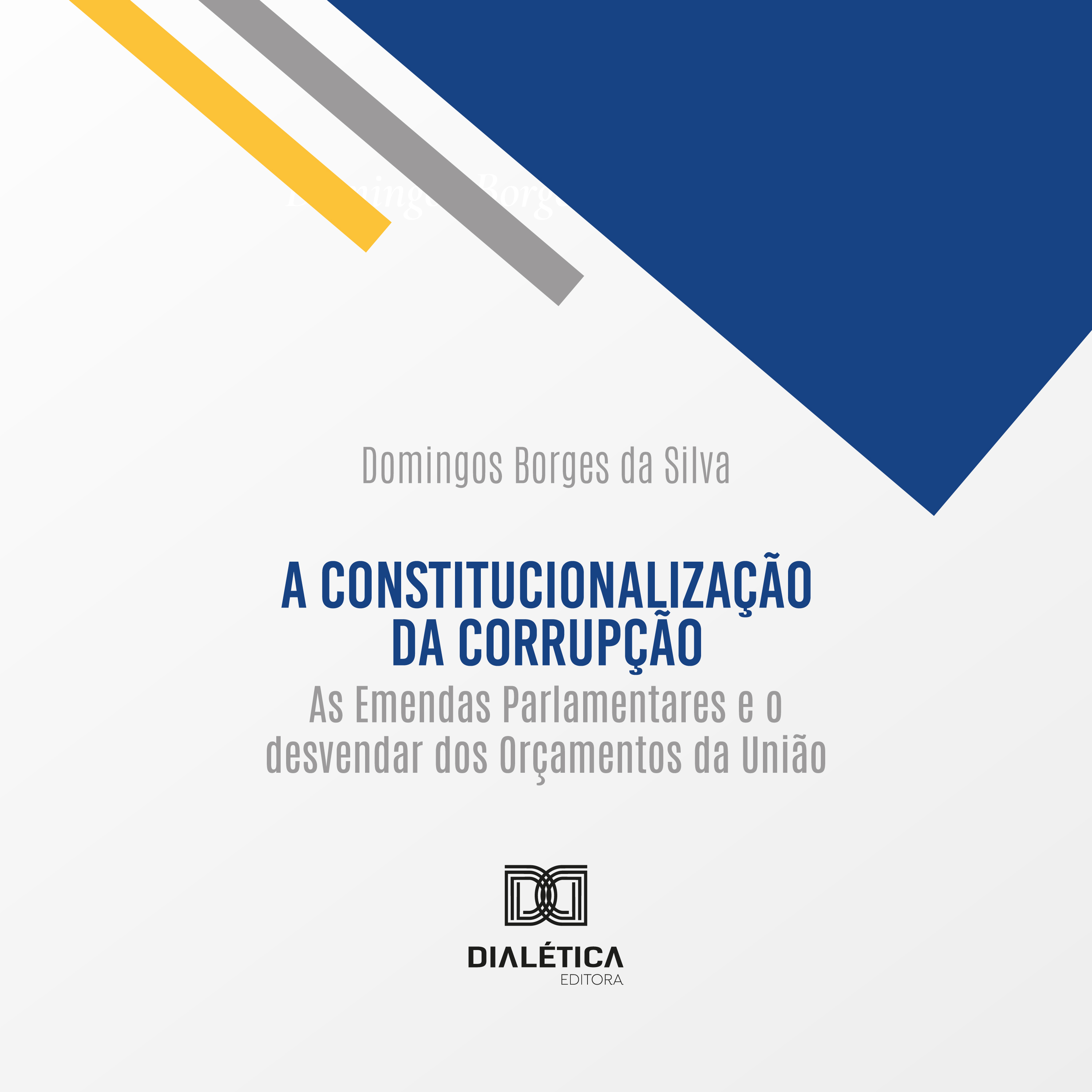 A constitucionalização da corrupção