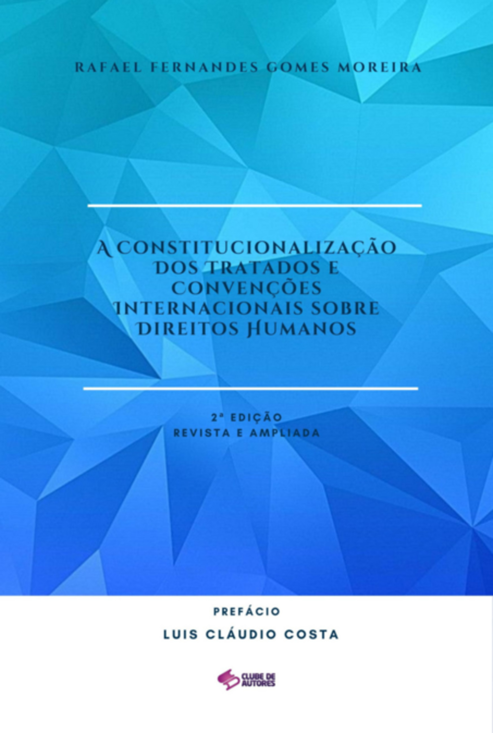 A Constitucionalização Dos Tratados E Convenções Internacionais Sobre Direitos Humanos