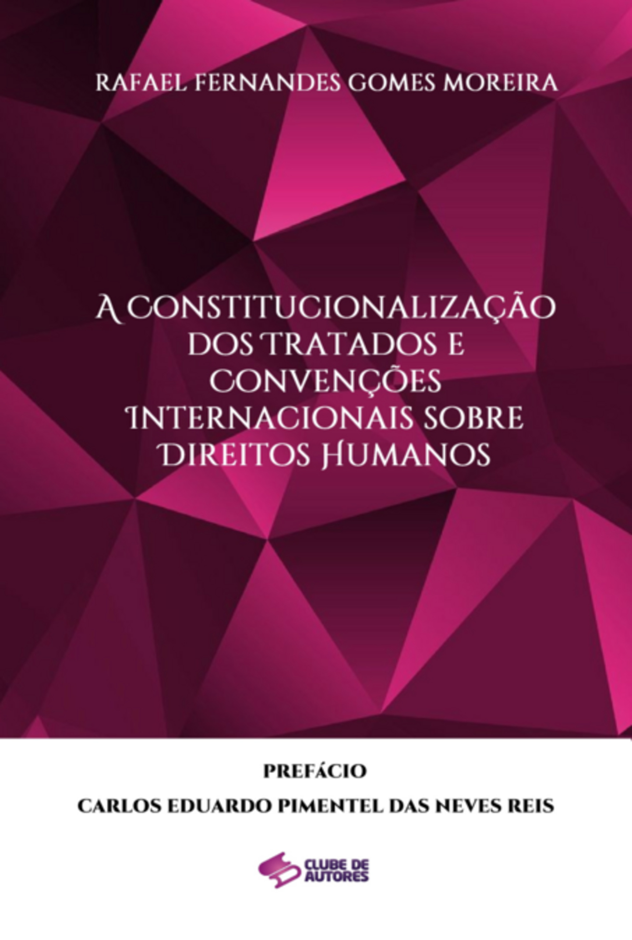 A Constitucionalização Dos Tratados E Convenções Internacionais Sobre Direitos Humanos