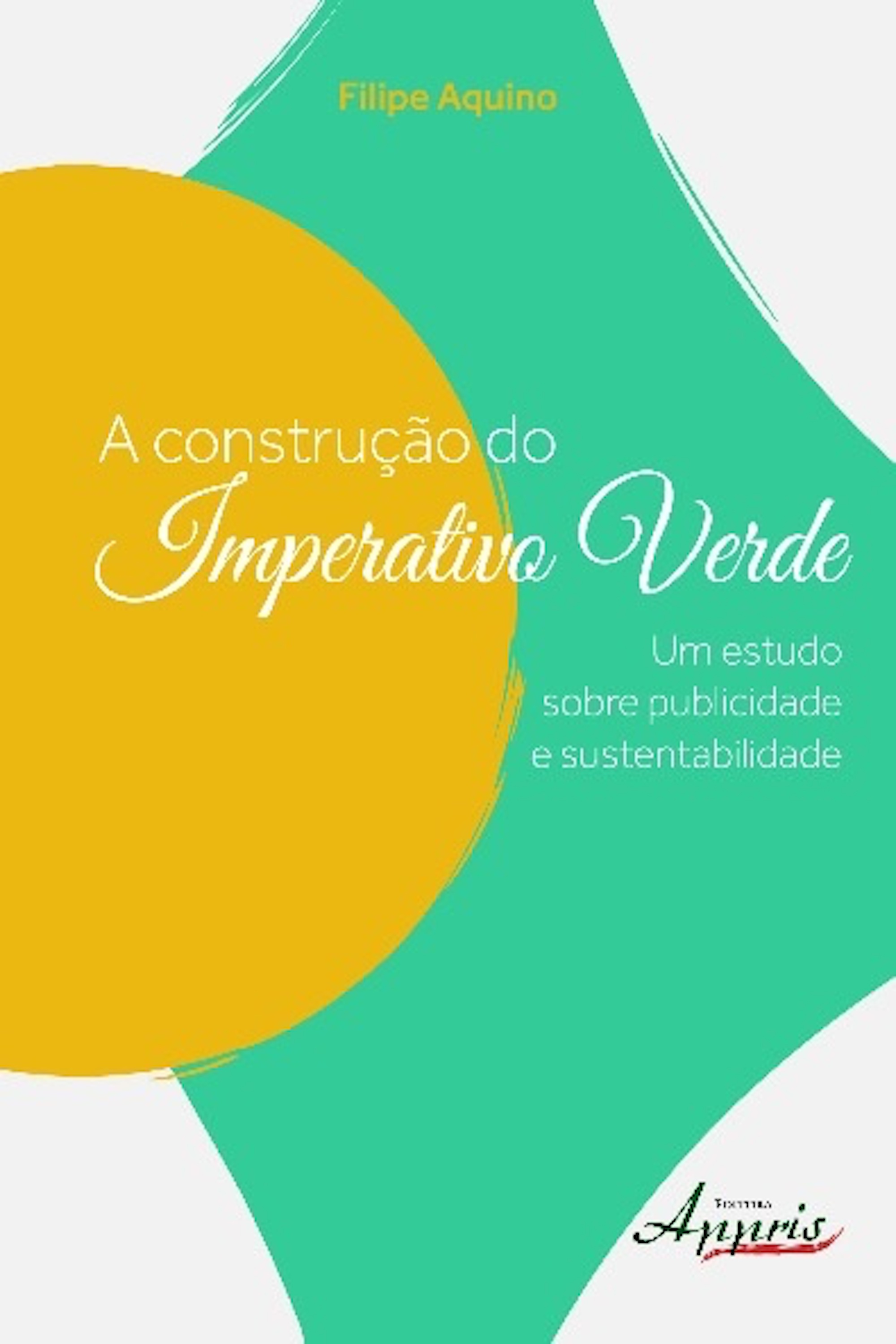 A construção do imperativo verde