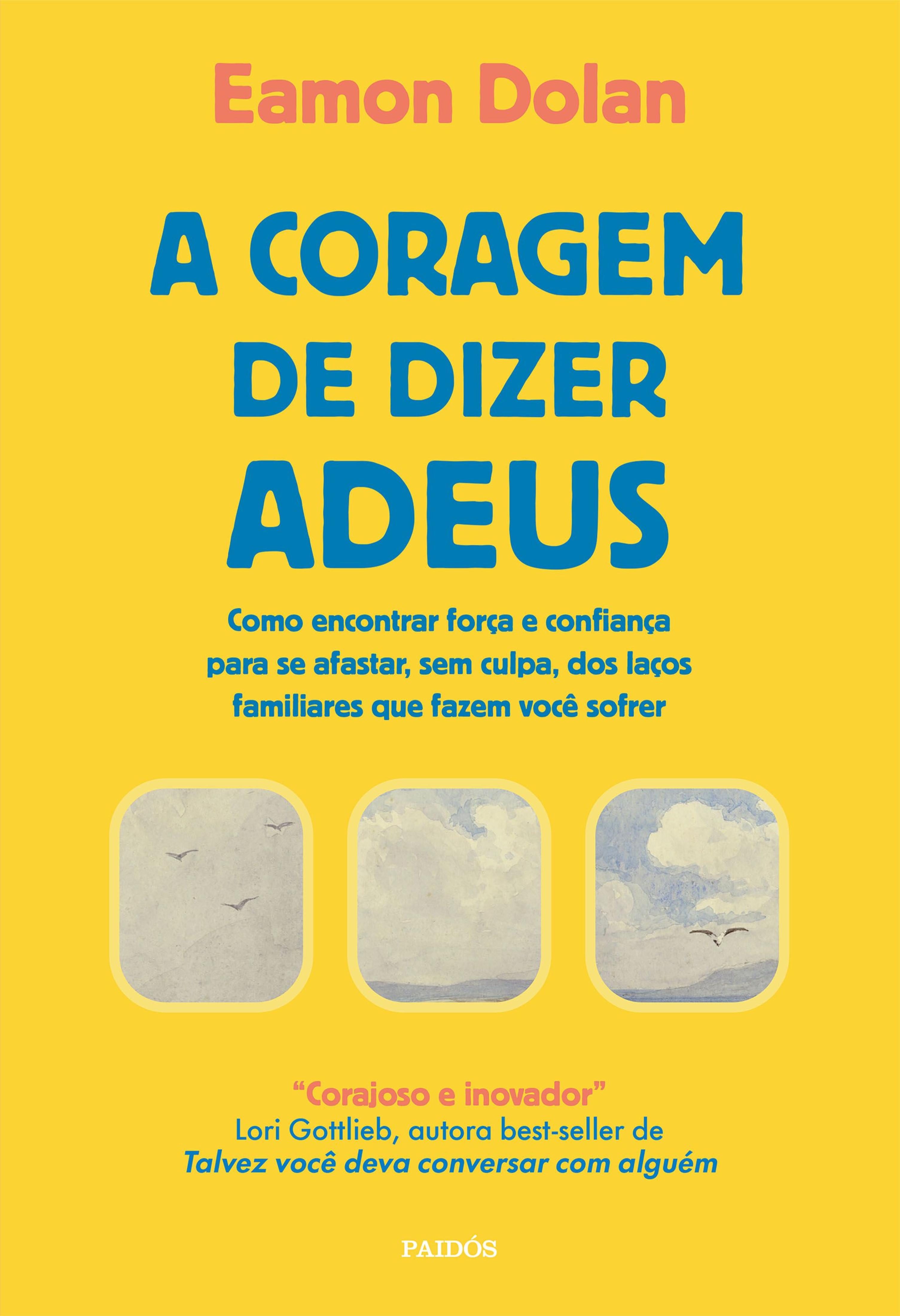 A coragem de dizer adeus