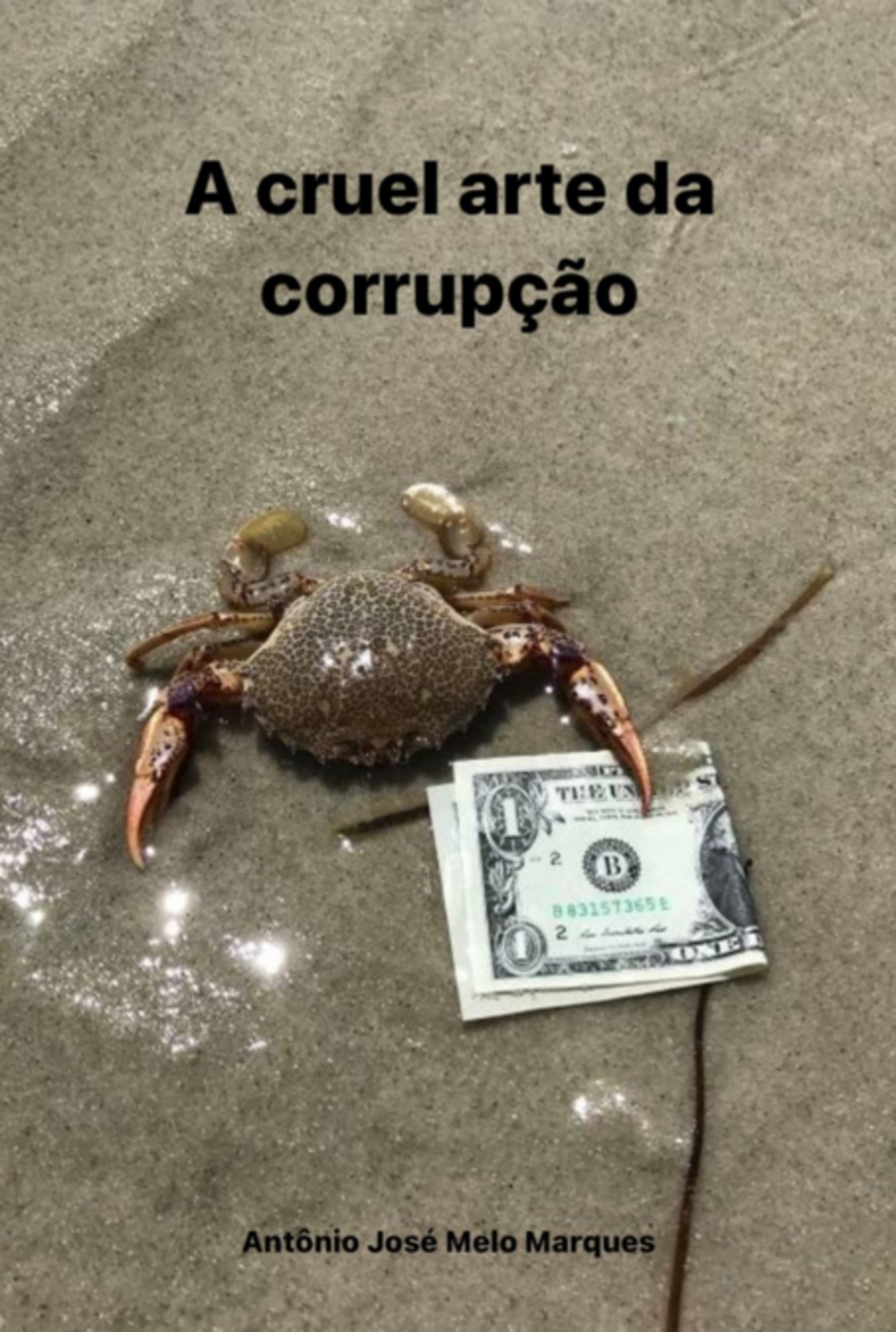 A Cruel Arte Da Corrupção