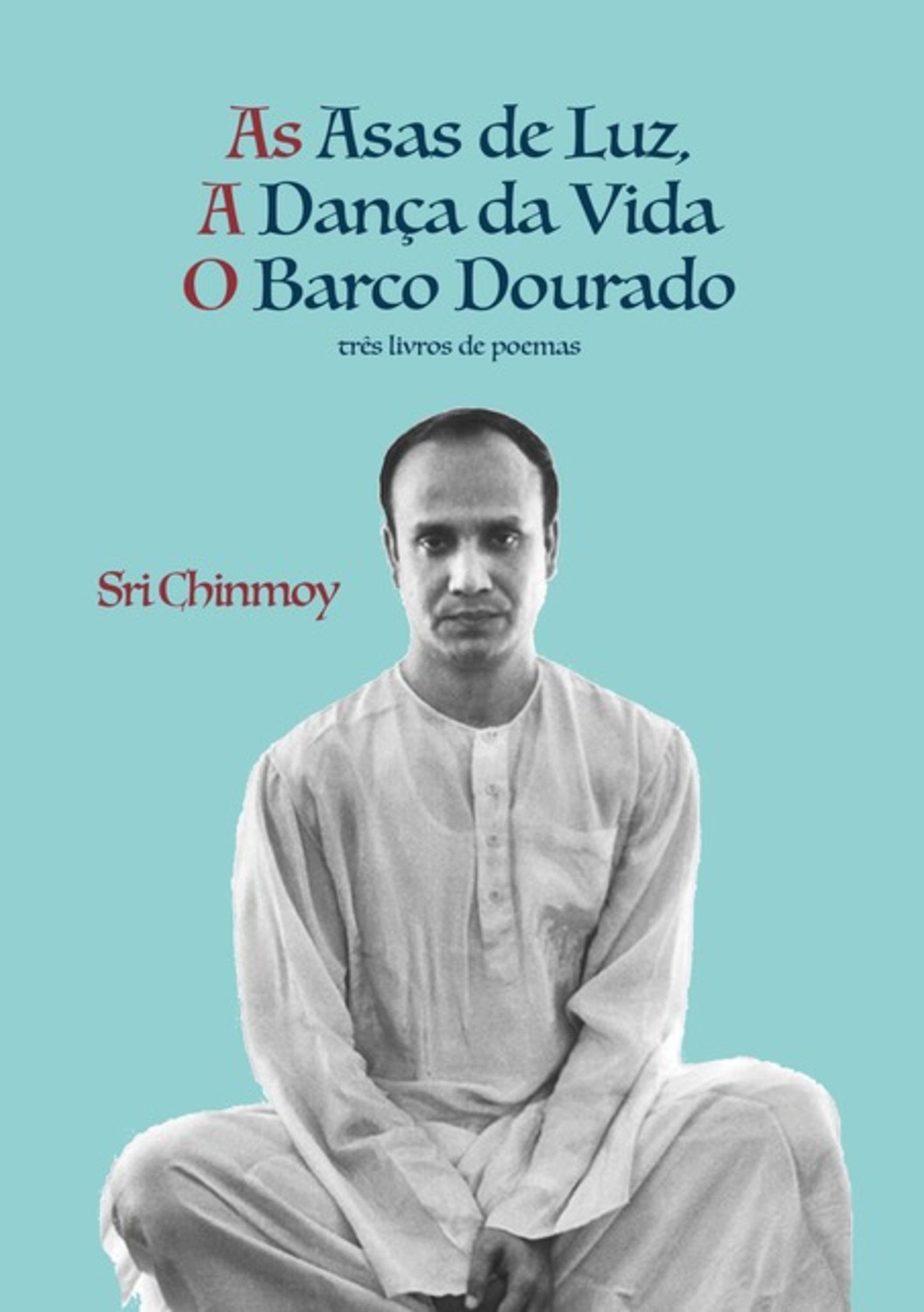 A Dança Da Vida, O Barco Dourado, As Asas Da Luz