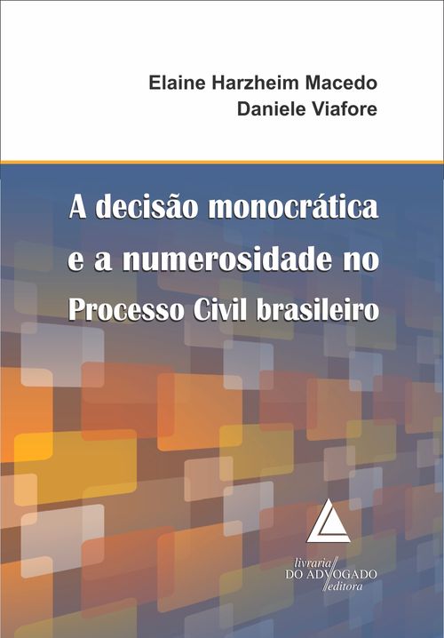 A Decisão Monocrática e a Numerosidade no Processo Civil brasileiro