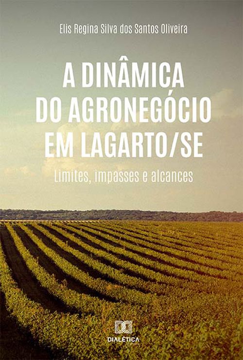 A dinâmica do agronegócio em Lagarto/SE