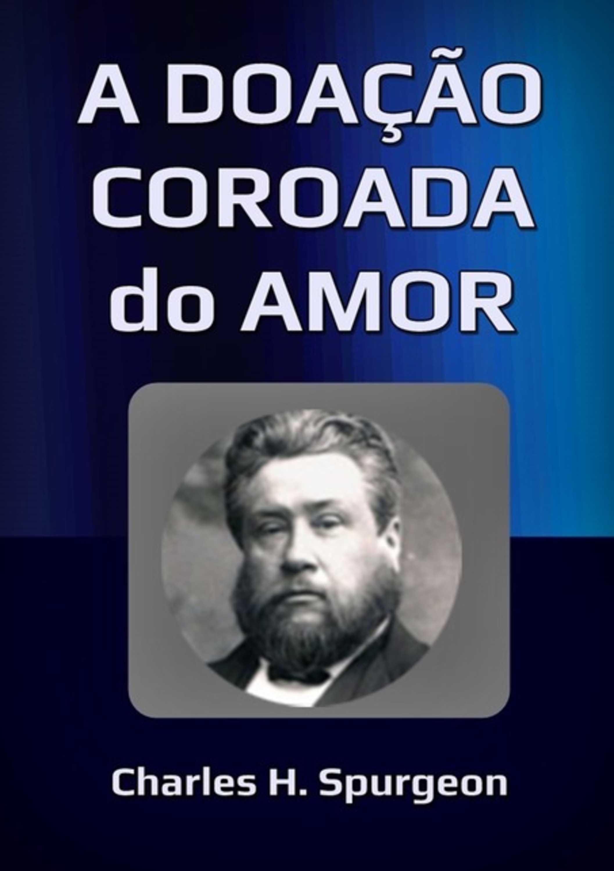 A Doação Coroada Do Amor