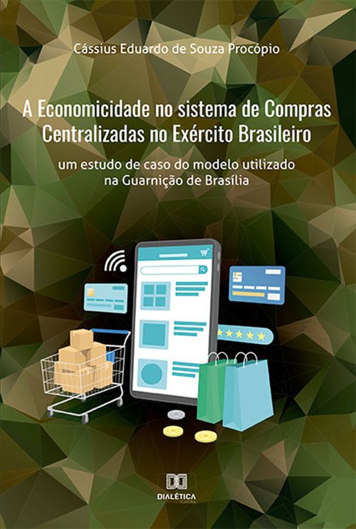 A Economicidade no sistema de Compras Centralizadas no Exército Brasileiro