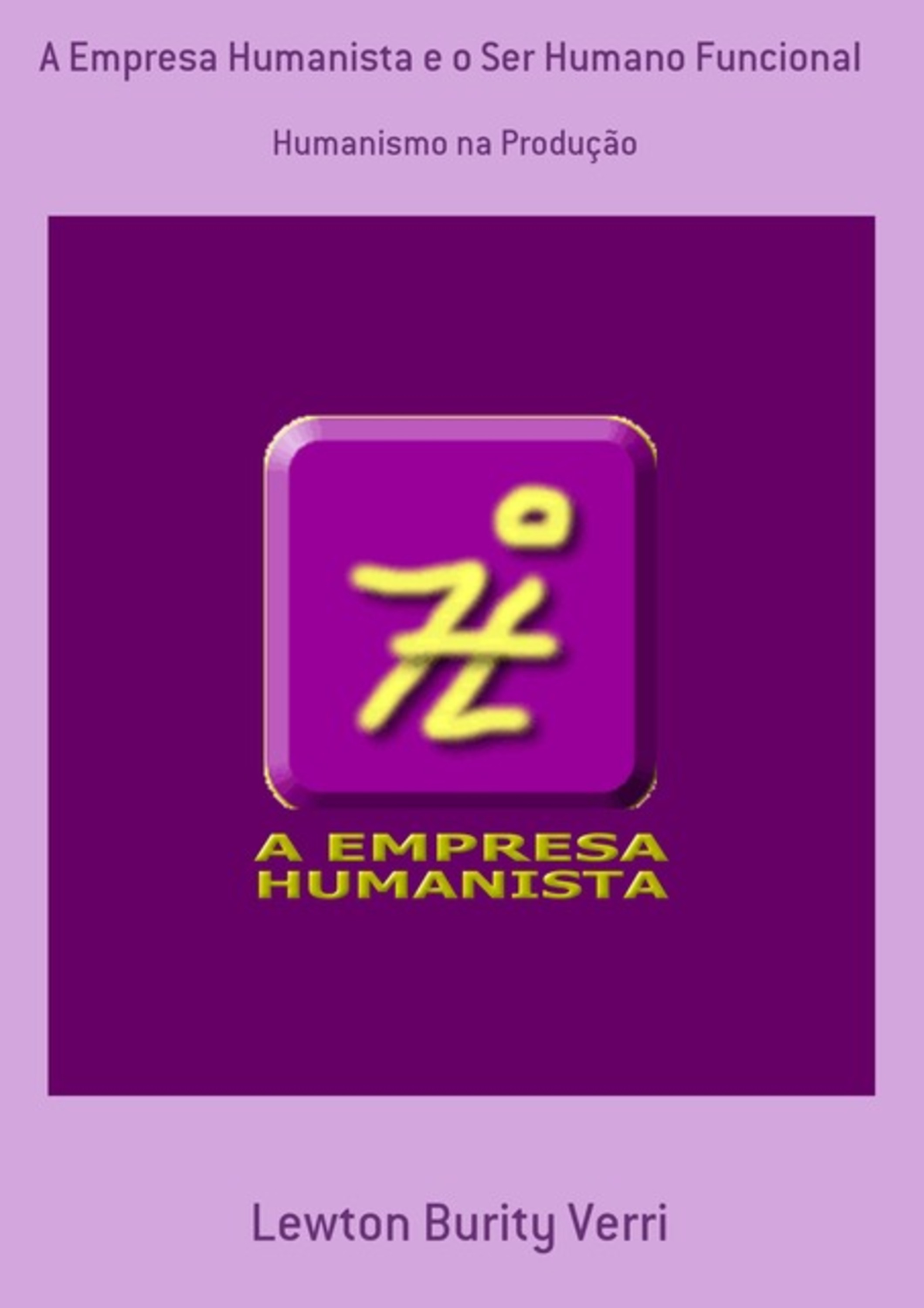 A Empresa Humanista E O Ser Humano Funcional