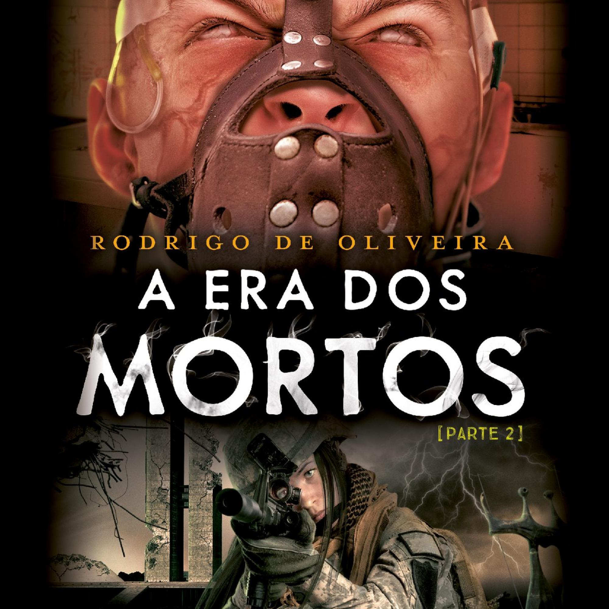 A era dos mortos - Parte 2