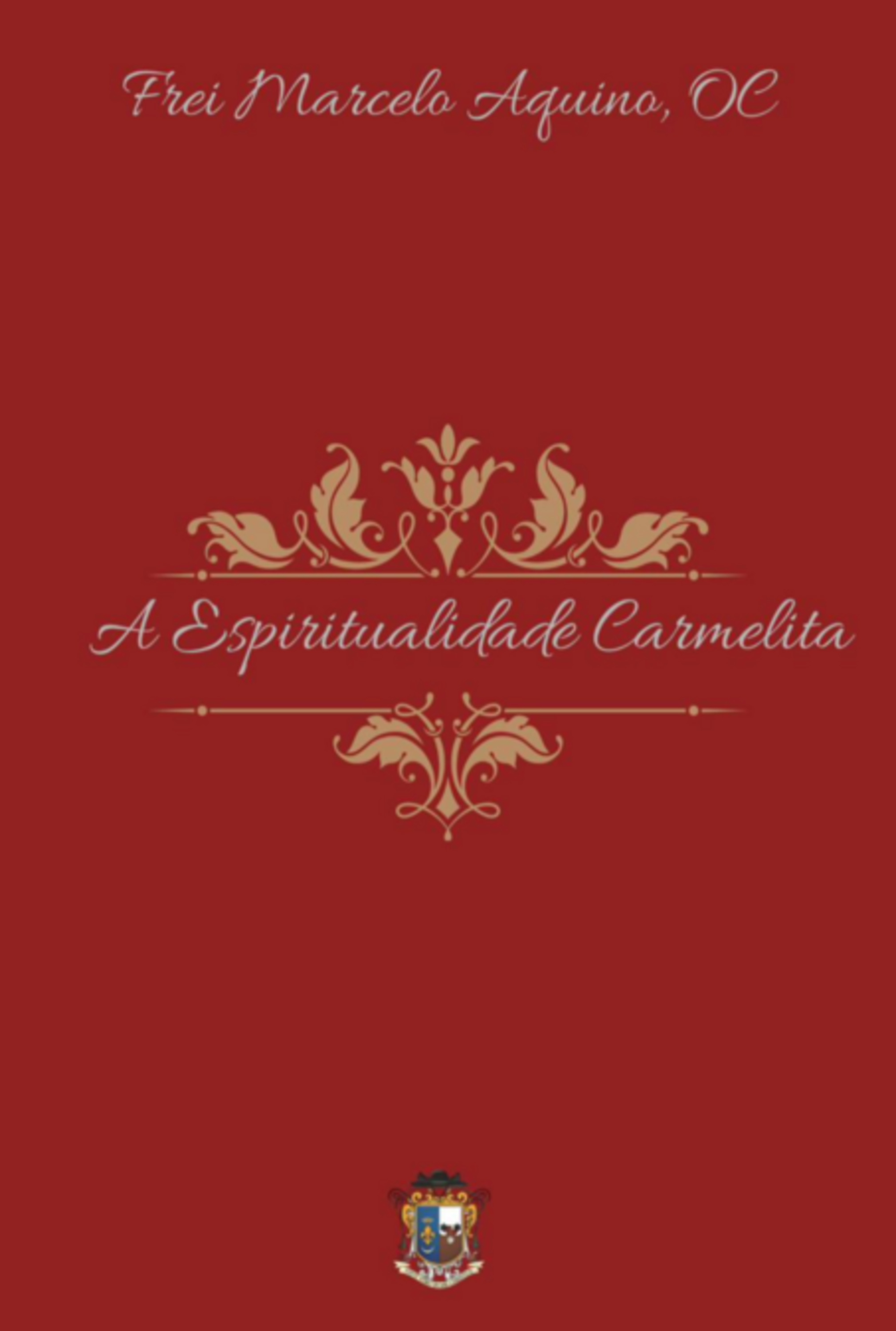 A Espiritualidade Carmelita