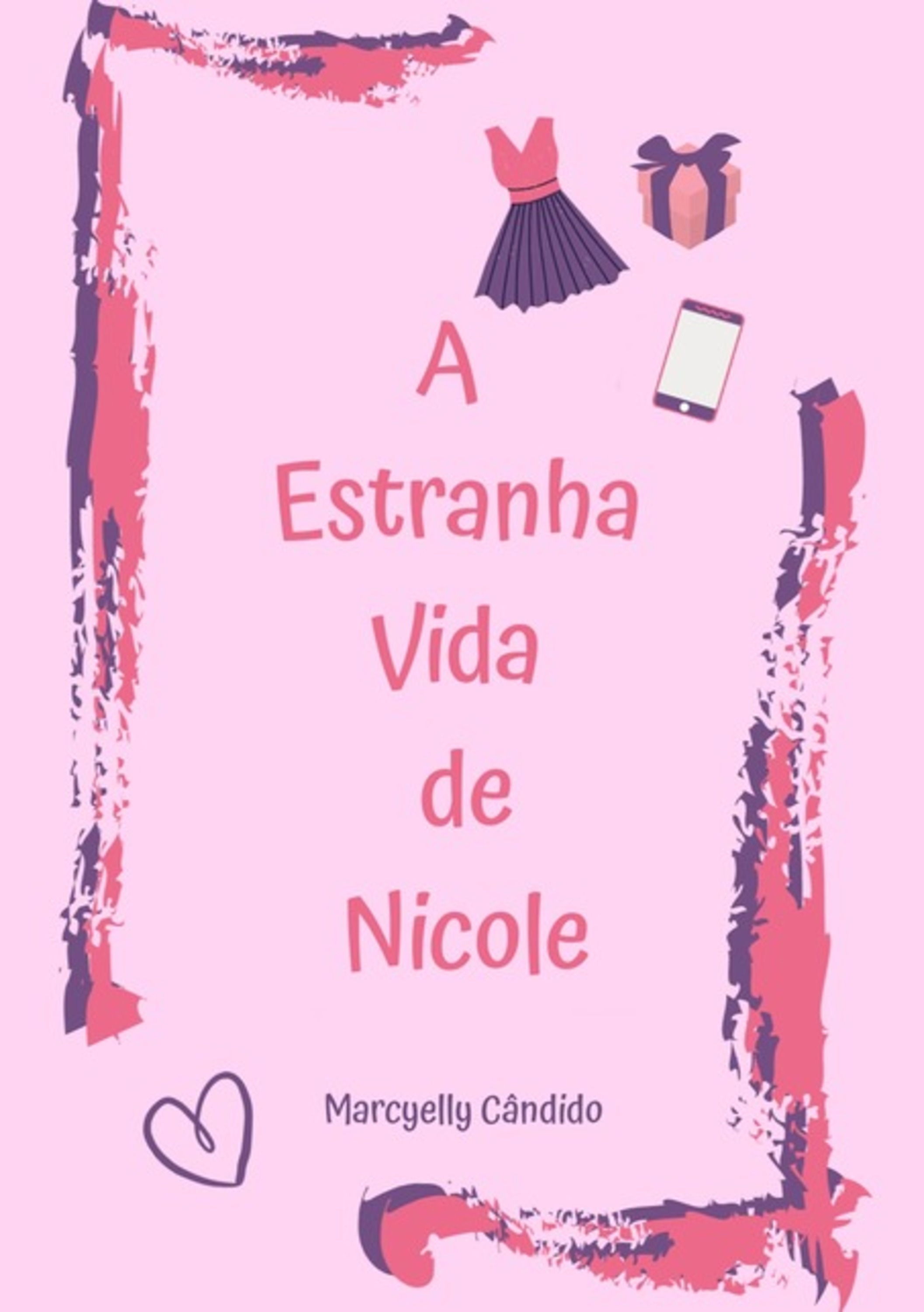 A Estranha Vida De Nicole