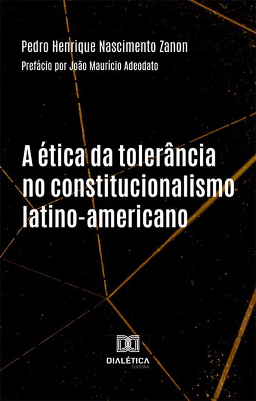 A ética da tolerância no constitucionalismo latino-americano
