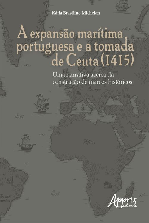 A Expansão Marítima Portuguesa e a Tomada de Ceuta (1415)