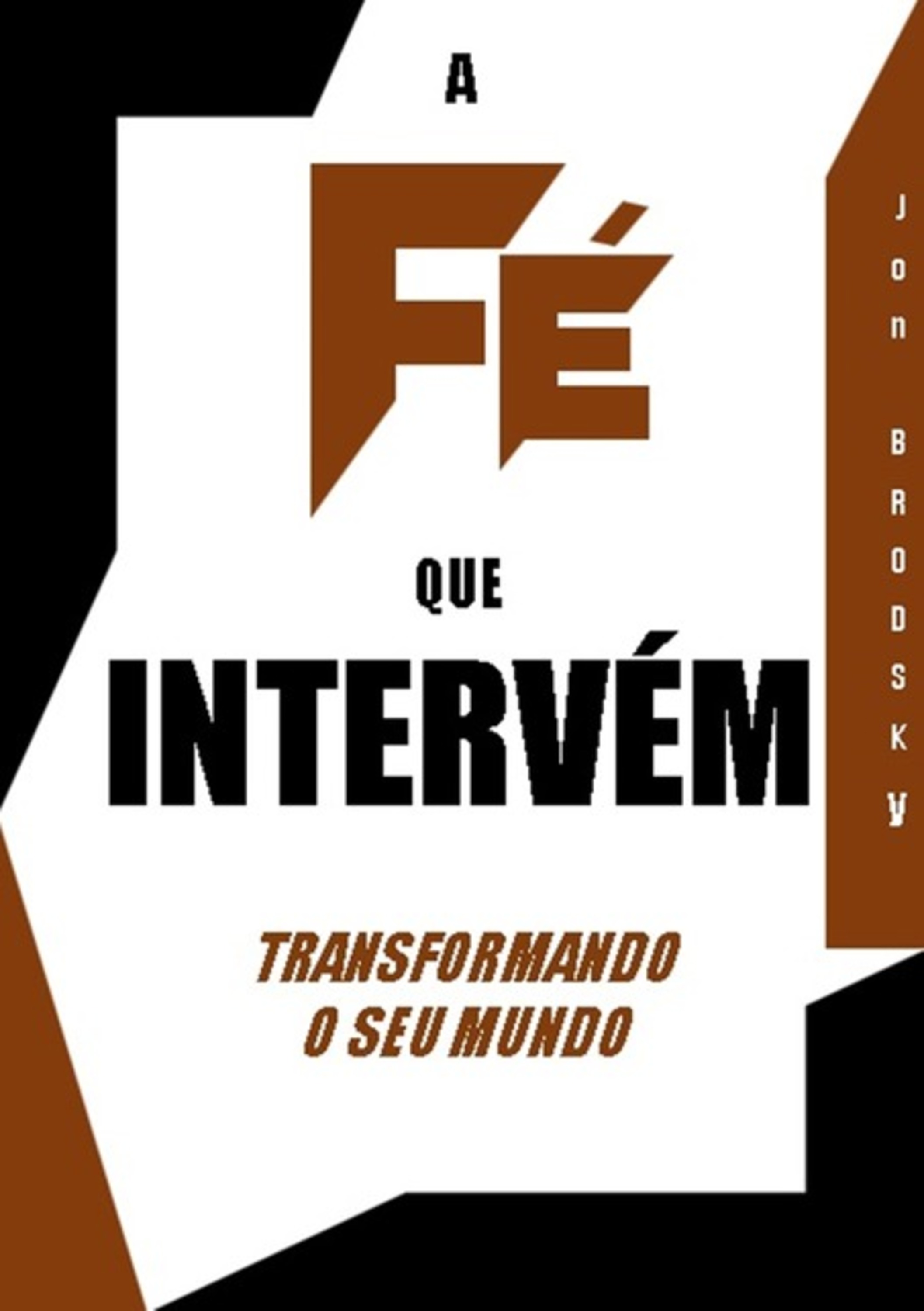 A Fé Que Intervém